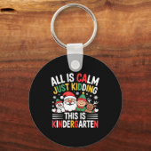 Porte-clés All Is Calm Funny Xmas Kindergarten Christmas Seas (Recto)