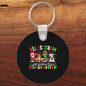 Porte-clés All Is Calm Just Kidding This Is Kindergarten Chri (Recto)