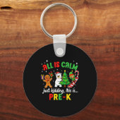 Porte-clés All Is Calm Just Kidding This Is Pre-k Funny Chris (Recto)