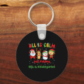 Porte-clés All Is Calm Kindergarten Teacher Christmas Teach M (Recto)