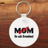 Porte-clés Allez demander à grand-mère (Maman hors service) (Recto)