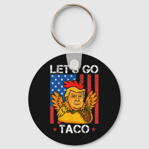Porte-clés Allons Taco Drôle Trump Toujours Se Défile 30