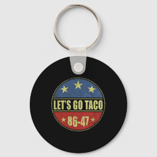 Porte-clés Allons Taco Drôle Trump Toujours Se Défile 33