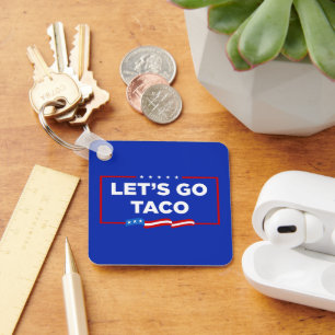 Porte-clés Allons-y Taco Trump toujours chickens dehors drôle