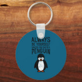 Porte-clés Always Be Yourself Funny Penguin Quote Design  (Recto)