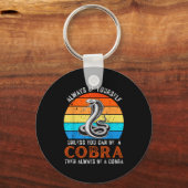 Porte-clés Always Be Yourself Unless You Can Be A Cobra Snake (Recto)