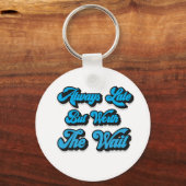 PORTE-CLÉS ALWAYS LATE BUT (Recto)