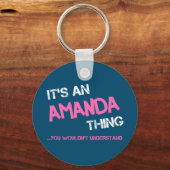 Porte-clés Amanda chose que tu ne comprendrais pas la nouveau (Recto)