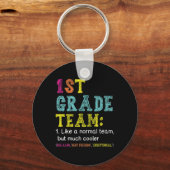 Porte-clés Amusants 1ère Classe Équipe Comme Normal Mais Glac (Verso)