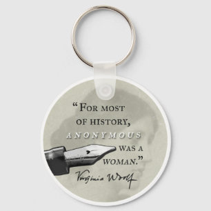Porte-clés Anonymous Was a Woman ~ Virginia Woolf quote circl