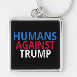 Porte-clés Anti-Trump - Humains contre Trump