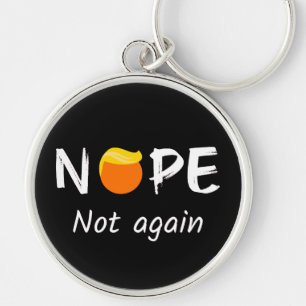 Porte-clés Anti-Trump - Non, pas à nouveau II