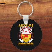 Porte-clés Anytime I Get To Help Fireman Gift Proud Firefight (Recto)