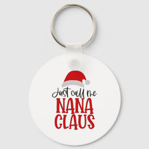 Porte-clés Appelez-moi simplement Nana Claus, Maman de Noël