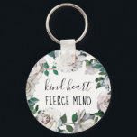 Porte-clés Aquarelle du coeur nature Porte - clé floral<br><div class="desc">Kind Heart Fierce Mind Ajouter Nom Aquarelle Floral Porte - clé.</div>