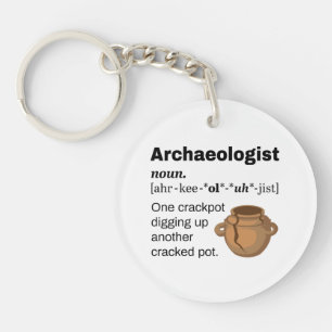Porte-clés Archeologiste Définition Crackpot