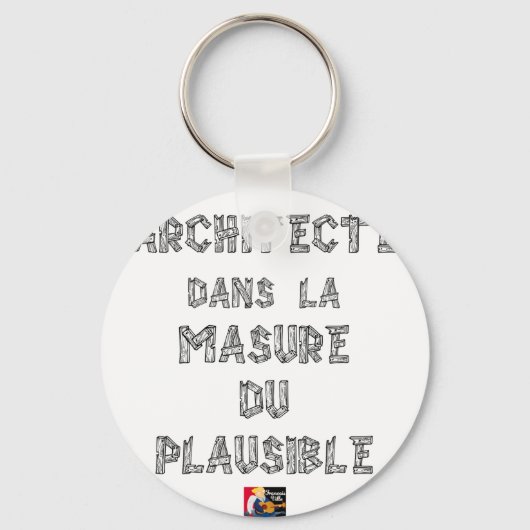 Porte-clés ARCHITECTE, dans la MASURE DU PLAUSIBLE (Recto)
