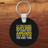 Porte-clés Armando - Si au début vous n'y arrivez pas, essaye (Recto)