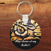 Porte-clés Arrêtez de regarder mes couilles ! ! ! (Recto)