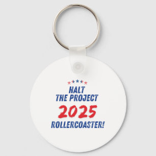 Porte-clés Arrêtez le projet 2025 Rollercoaster ! Trump 2025