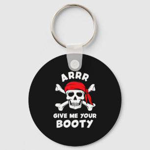 Porte-clés Arrr donnez butin drôle pirate jeu de mots humour 