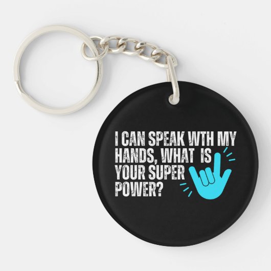Porte-clés ASL Sign Language Super Power - Sensibilisation au (Devant)