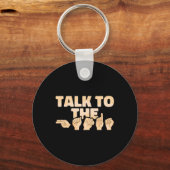 Porte-clés Asl Talk To The Hands American Sign Language  (Recto)