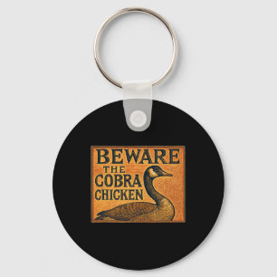 Porte-clés Attention au poulet cobra alias Oie canadienne