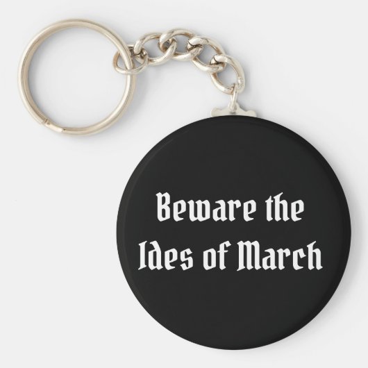 Porte-clés Attention aux Ides de mars (Devant)