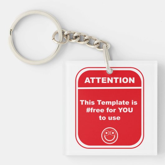 Porte-clés Attention Ce Modèle est #libre d'utiliser Cutomize (Devant)