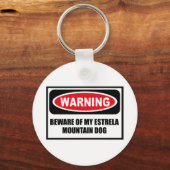 Porte-clés ATTENTION MÉFIEZ DE MON ESTRELA MOUNTAIN CHIEN Key (Recto)