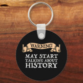 Porte-clés Attention! Peut Commencer À Parler D'Histoire Drôl (Recto)