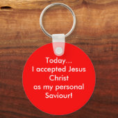 Porte-clés Aujourd'hui, je excepte Jésus ! (Recto)