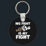 Porte-clés Autism fight is fight asd awareness dad mom men<br><div class="desc">Autism his fight is my fight asd awareness dad mom men women  - Keychain .Keychain This product delivers a clean and stylish appearance. A clean design suitable for various uses.</div>