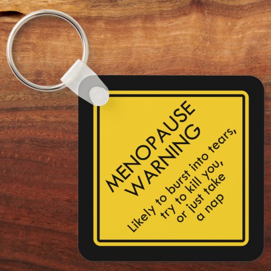Porte-clés Avertissement de ménopause (Recto)