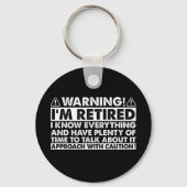 Porte-clés Avertissement Je suis Retraité Drôle Retraite (Recto)