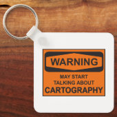 Porte-clés Avertissement Peut Commencer À Parler De Cartograp (Recto)