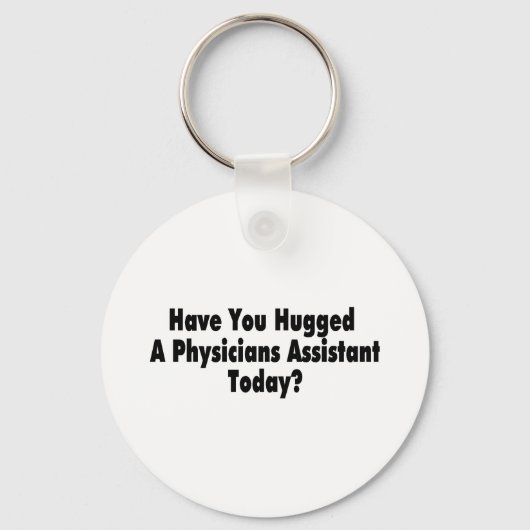 Porte-clés Avez-Vous Entendu Un Assistant De Médecins Aujourd (Recto)