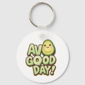 Porte-clés Avo Good Day – Cute Avocado Pun Keychain (Recto)