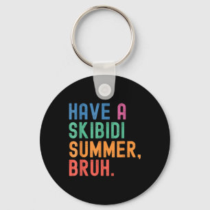 Porte-clés Avoir Un Skibidi Été Bruh Funny Enseignant Dernier