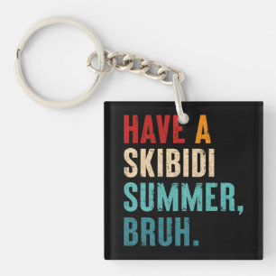 Porte-clés Avoir Un Skibidi Été Bruh Funny Enseignant Dernier