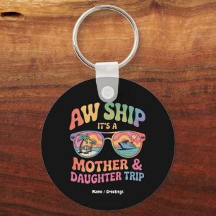 Porte-clés Aw Ship C'est un voyage de croisière pour maman et