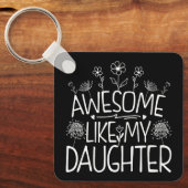 Porte-clés Awesome Comme Ma Fille Fleur sauvage Présente Mama (Recto)