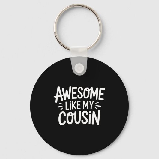 Porte-clés Awesome Like My Cousin (Recto)
