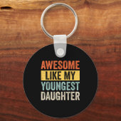Porte-clés Awesome Like My Youngest Daughter Funny Father's D (Recto)