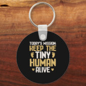 Porte-clés Baby Daddy Keep The Tiny Human Alive Funny New Dad (Recto)