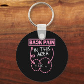 Porte-clés Back Pain In This Area Funny (Recto)