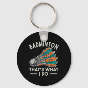 Porte-clés Badminton C'est Ce Que Je Fais Vintage Femmes Nave