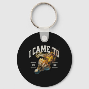 Porte-clés Badminton Je Suis Venu À Smash Shuttle Fireball