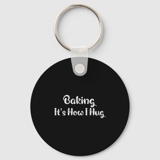 Porte-clés Baking It's How I Hug Funny Baking Mom (Recto)